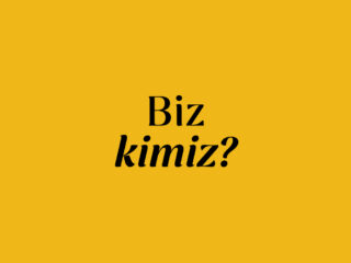 Biz kimiz?