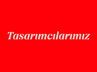 Tasarımcılarımız